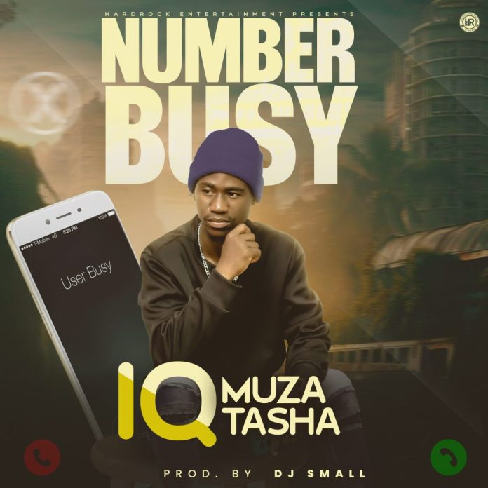 IQ MUZATASHA – NUMBER BUSY -[Prod.By D-jay small]