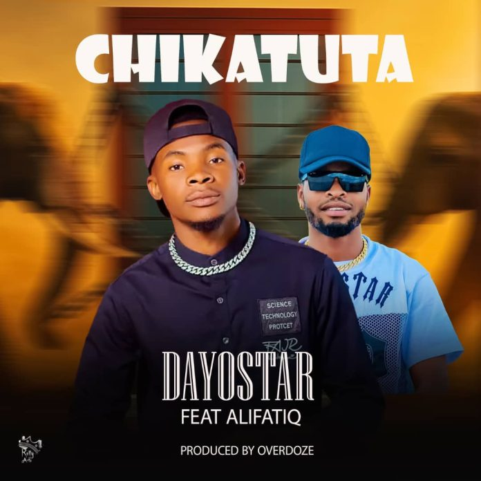 Dayostar ft AlifatiQ-Chikatuta(prod by overdoze)