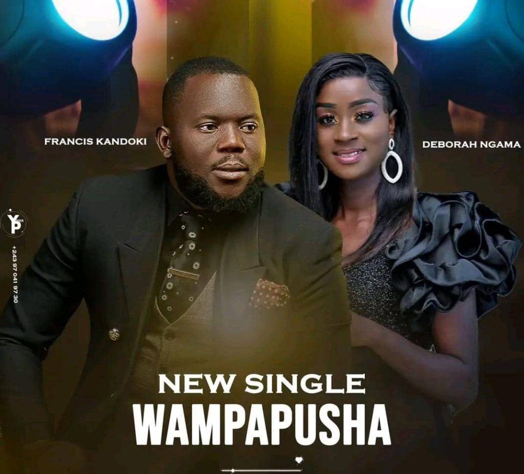 Francis Kadonki ft. Deborah – Wampapusha Mp3 Download