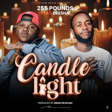 255 Pounds ft Deesha – Candlelight