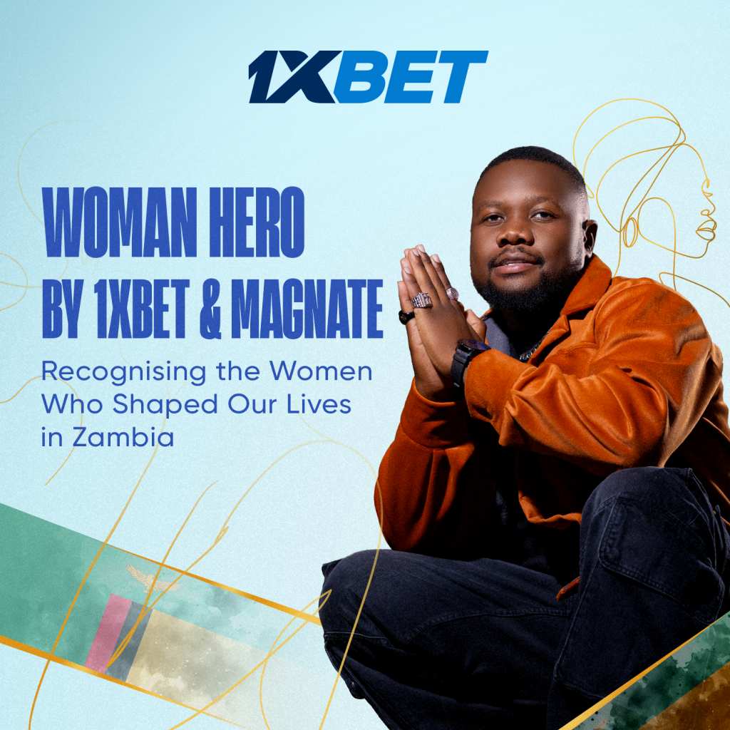1xBet and Ambassador Magnate Launch Woman Hero Campaign in Zambia for International Women’s Day