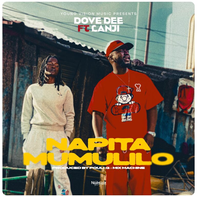 Dove Dee ft Lanji Napita Mumulilo Mp3 Download