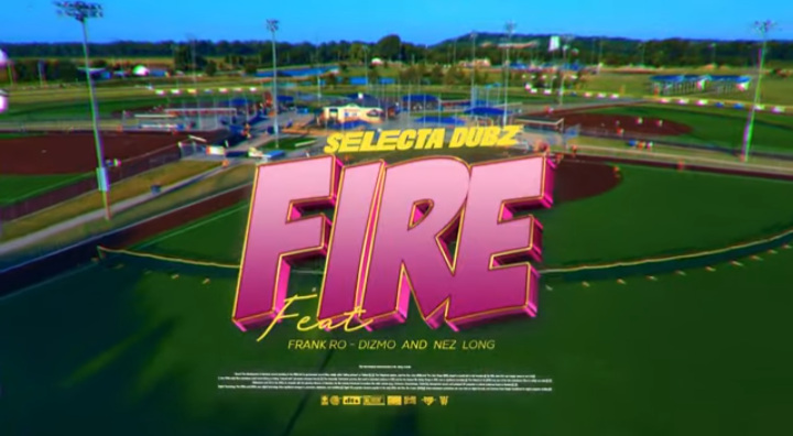 Selecta Dubz ft Frank Ro, Dizmo & Nez Long – Fire Mp3 Download